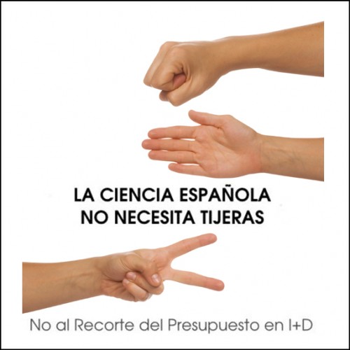 La ciencia espaÃ±ola no necesita tijeras: no al recorte del presupuesto en I+D